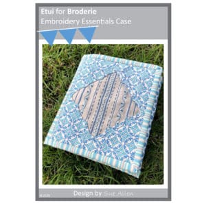 Etui for Broderie by Sue Allen – Embroidery Essentials Case