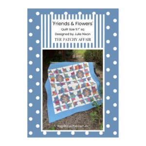 Friends & Flowers Quilt Pattern by Julie Nixon